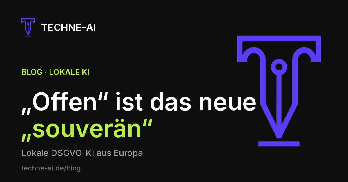 „Offen“ ist das neue „souverän“ – und diesmal steckt etwas dahinter