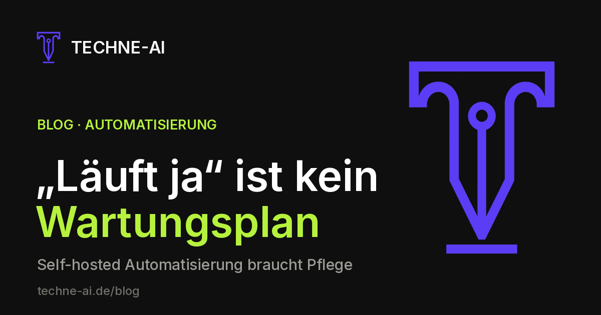 „Läuft ja“ ist kein Wartungsplan